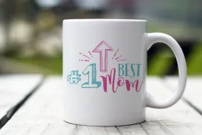 #1 Best Mom Coffee Mug