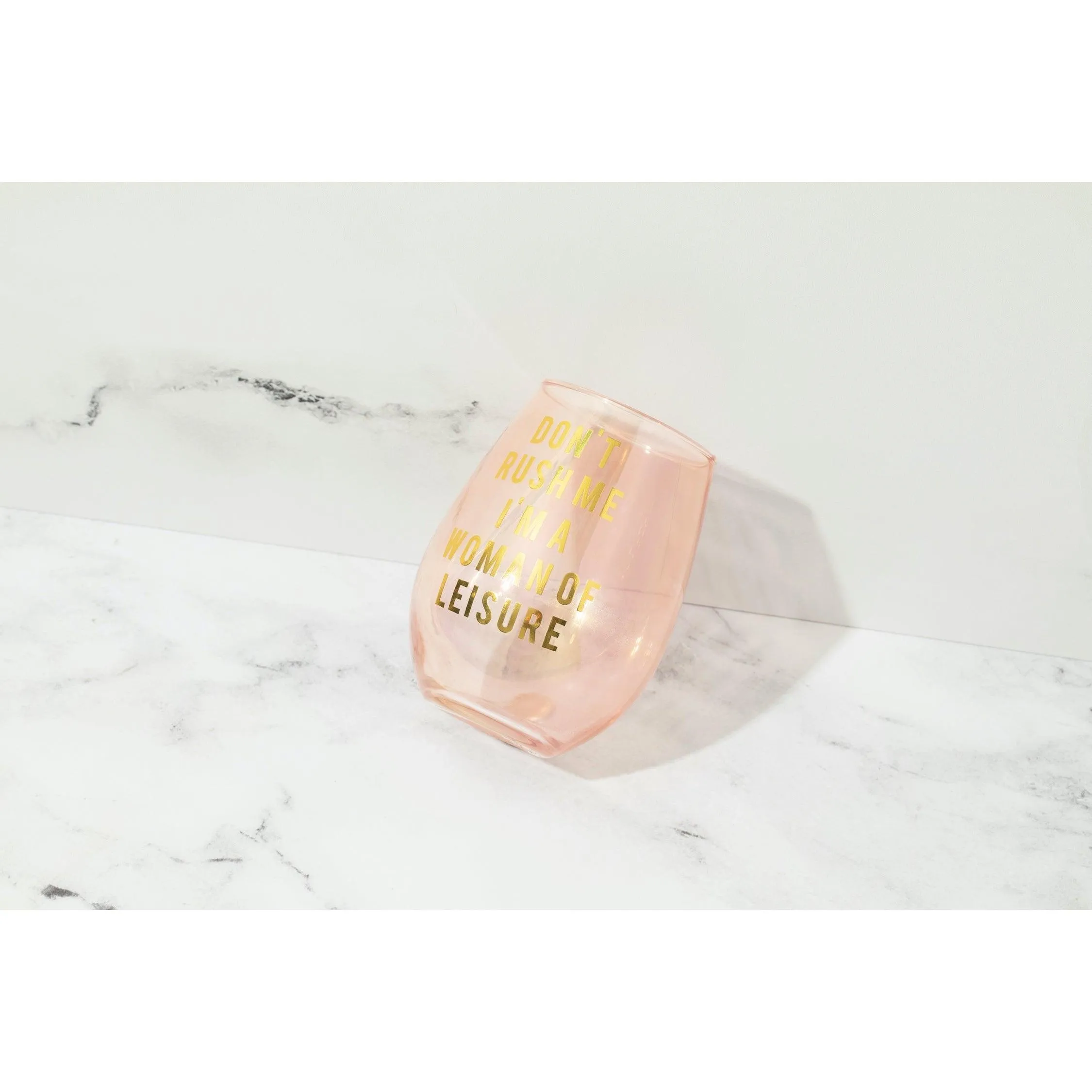 Don't Rush Me, I'm a Woman Of Leisure Stemless Wine Glass in Rose and Gold by The Bullish Store