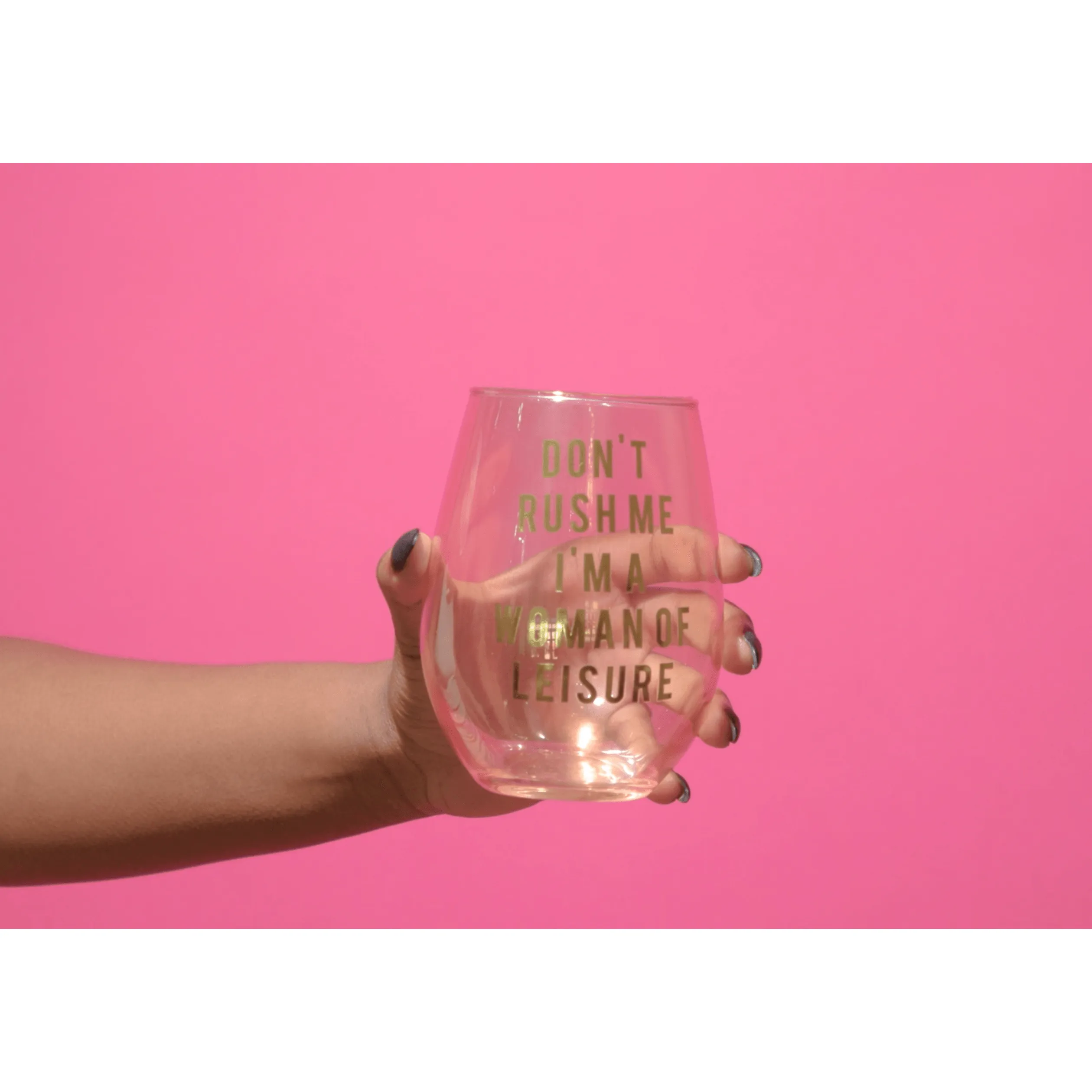 Don't Rush Me, I'm a Woman Of Leisure Stemless Wine Glass in Rose and Gold by The Bullish Store