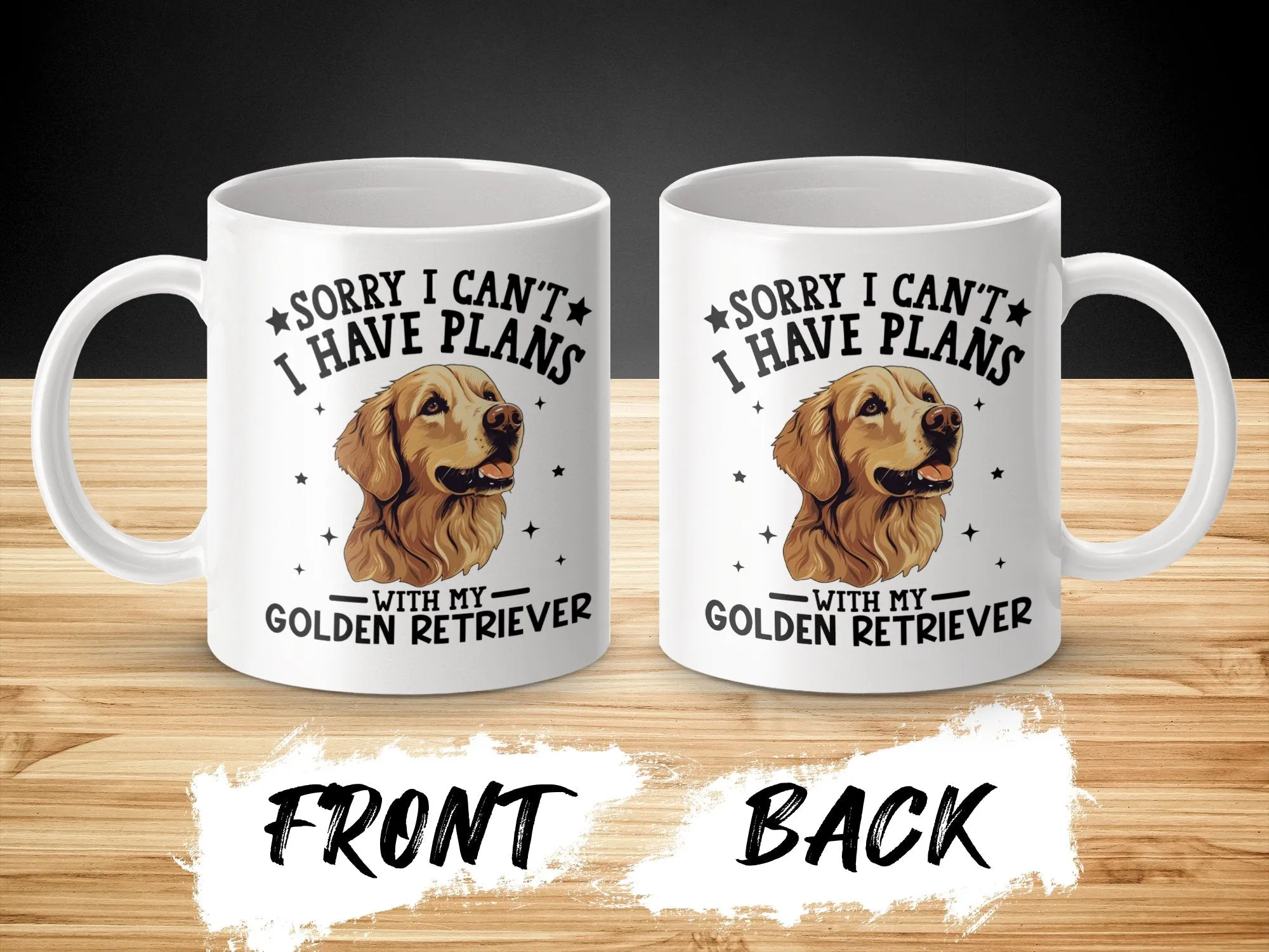 Funny Dog Themed Coffee Mug Sorry I Have Plans Mug