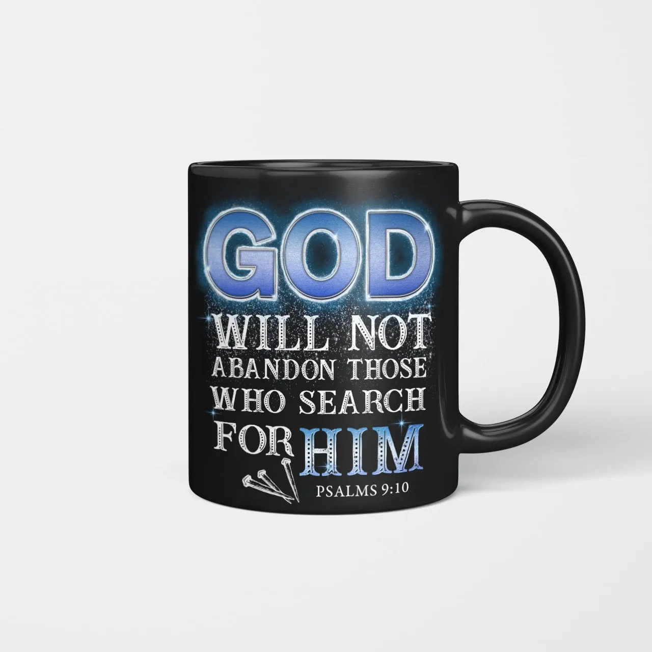 God Will Not Abandon Those Who Search For Him Mug, Jesus Mug, God Mug