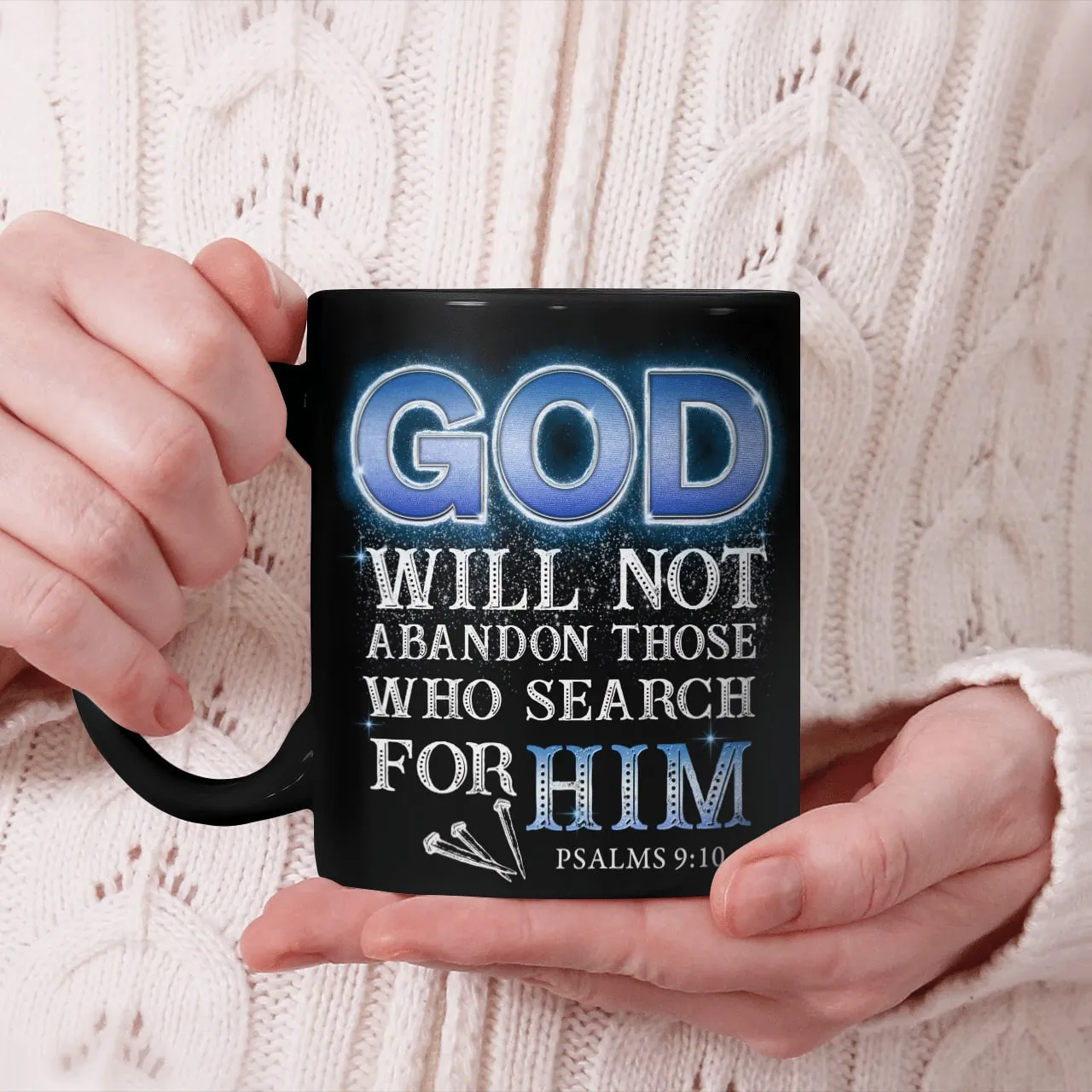 God Will Not Abandon Those Who Search For Him Mug, Jesus Mug, God Mug