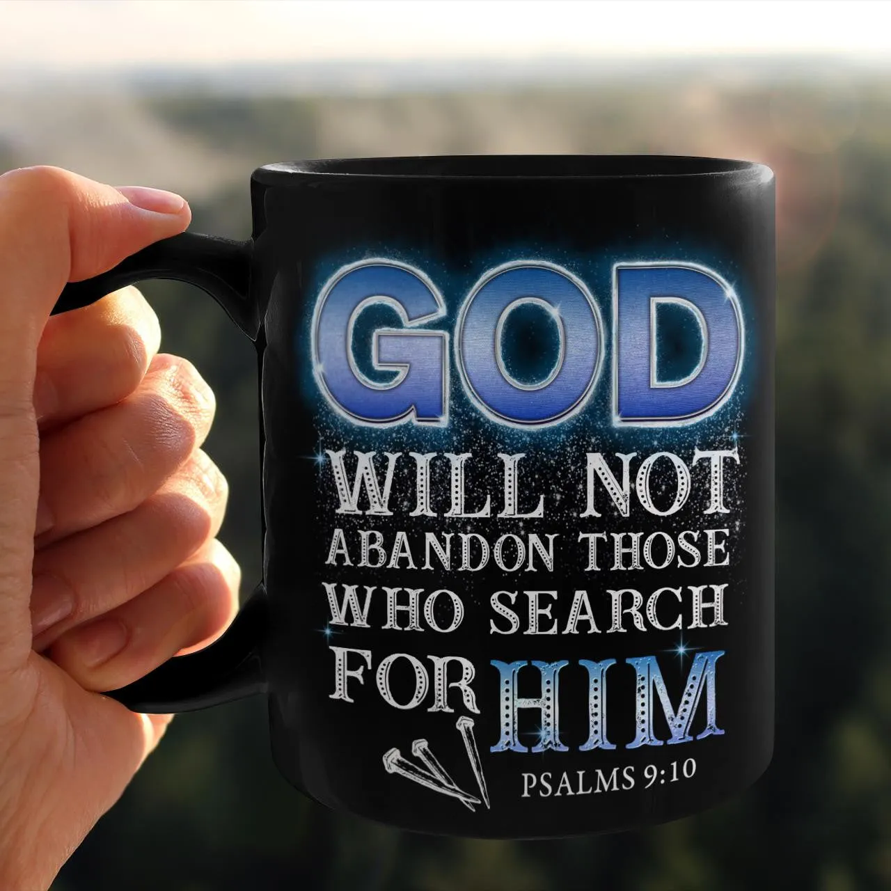 God Will Not Abandon Those Who Search For Him Mug, Jesus Mug, God Mug