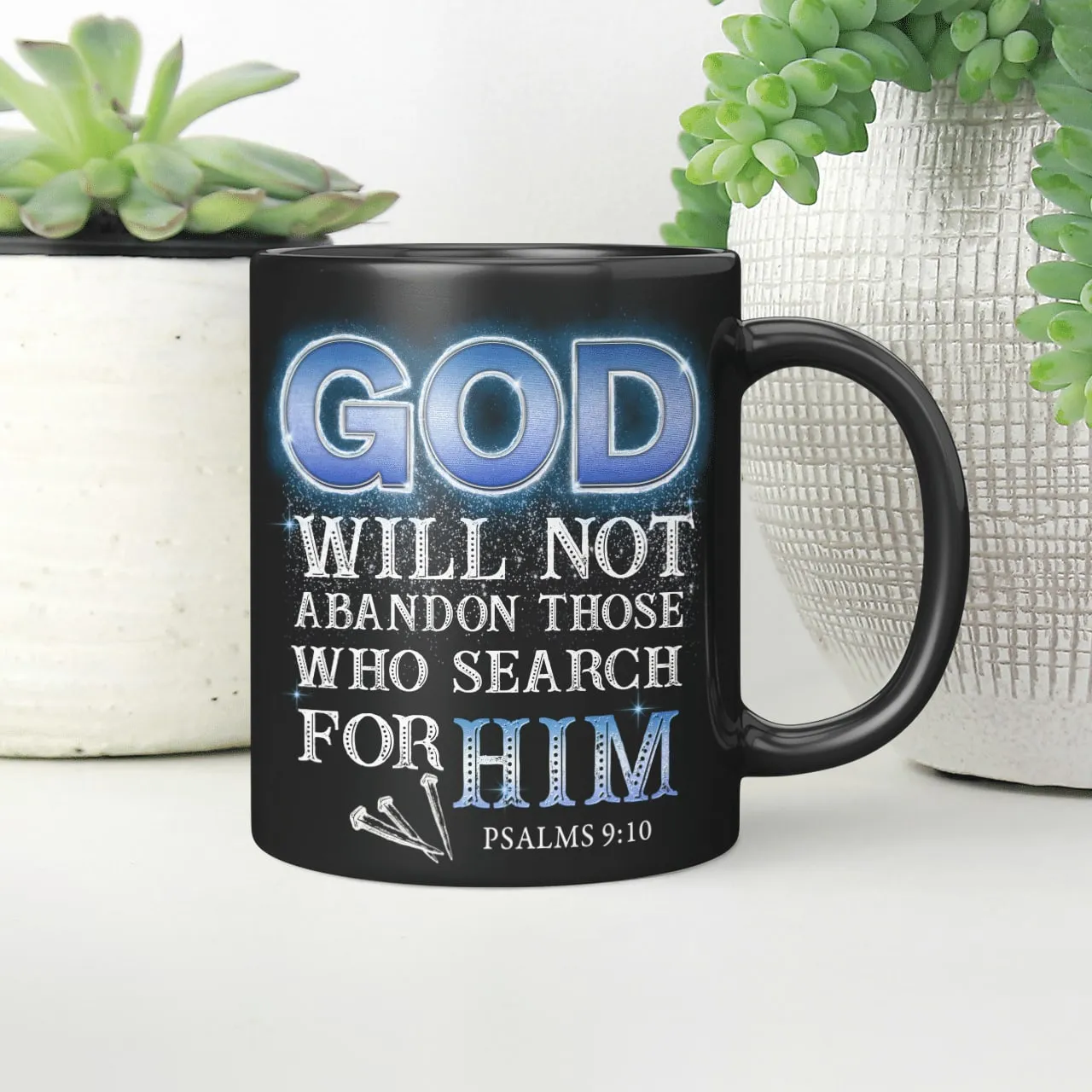 God Will Not Abandon Those Who Search For Him Mug, Jesus Mug, God Mug