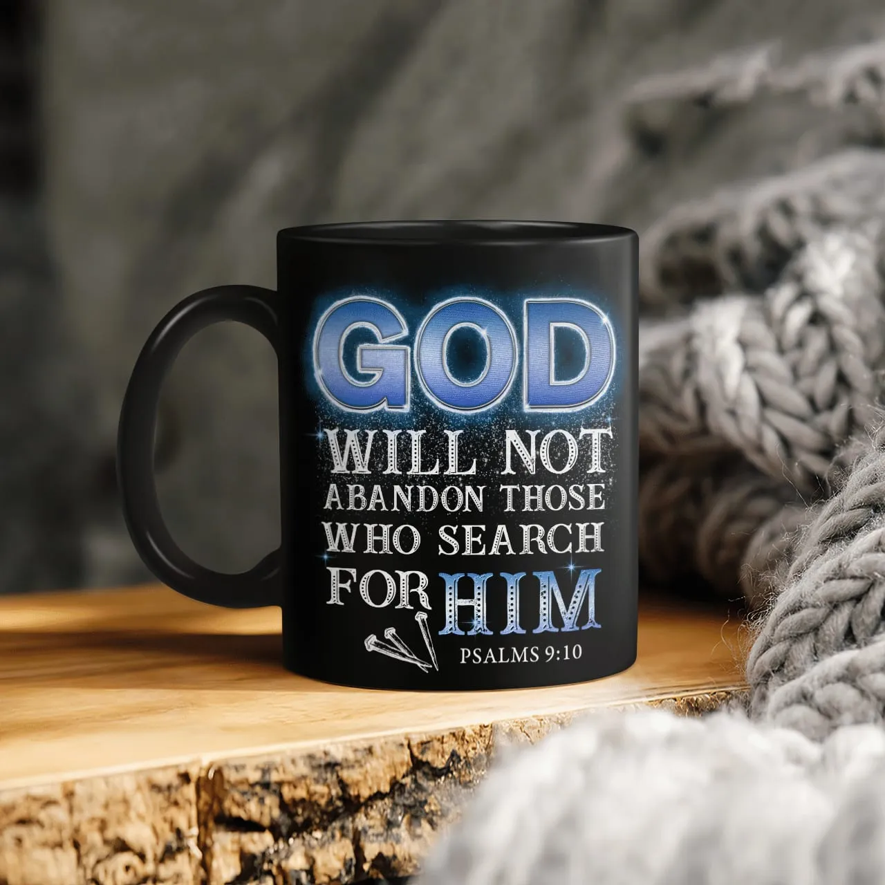 God Will Not Abandon Those Who Search For Him Mug, Jesus Mug, God Mug