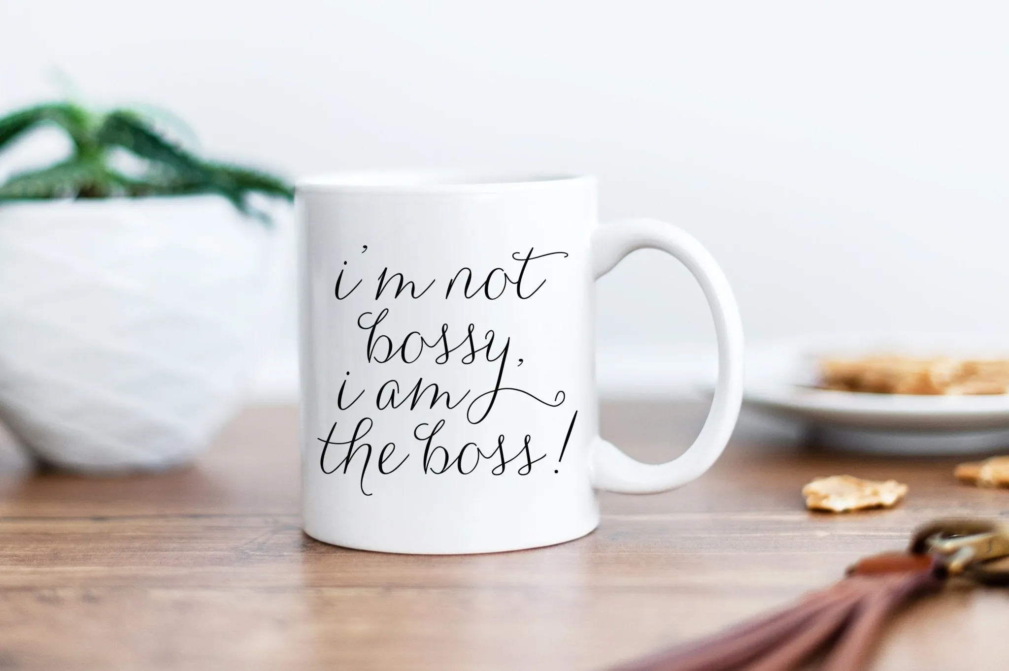 I'm Not Bossy, I am the Boss Mug