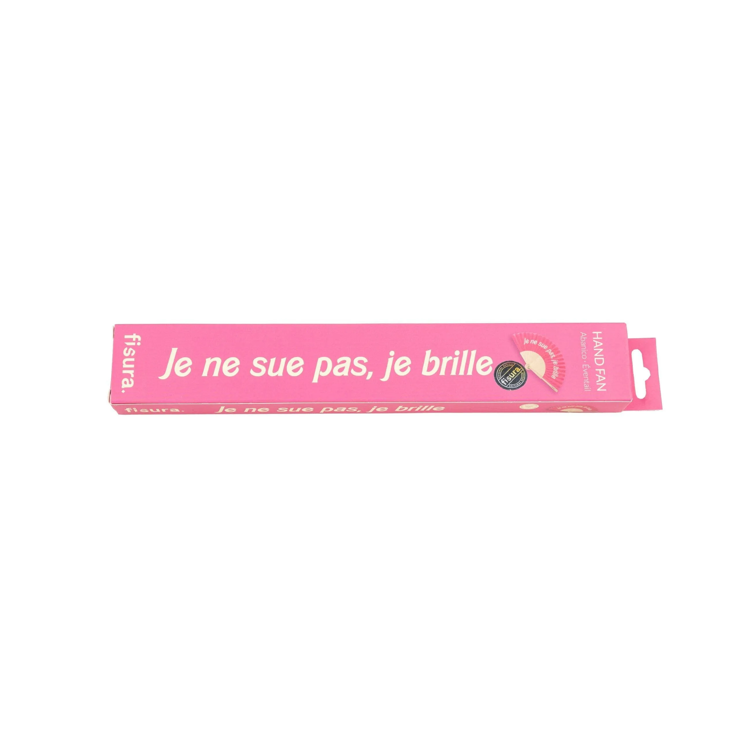 “Je Ne Sue Pas, Je Brille” Pink Fan