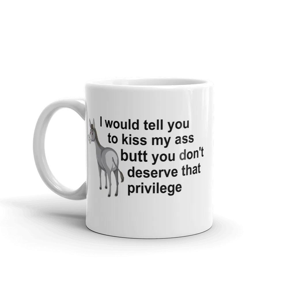 Kiss My Ass Sarcastic White glossy mug (Right hand)