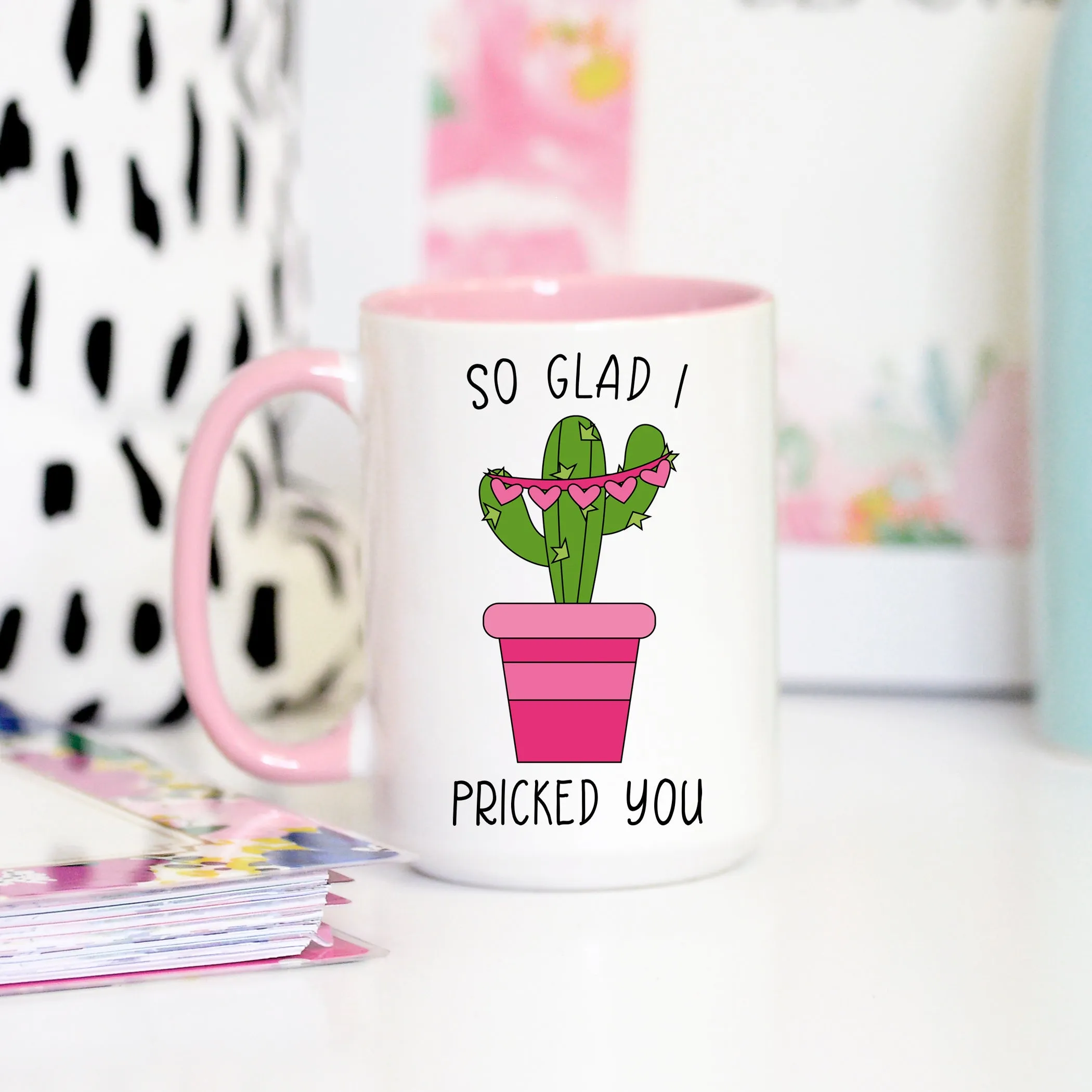 So Glad I Pricked You Cactus Mug, Valentine's Mug